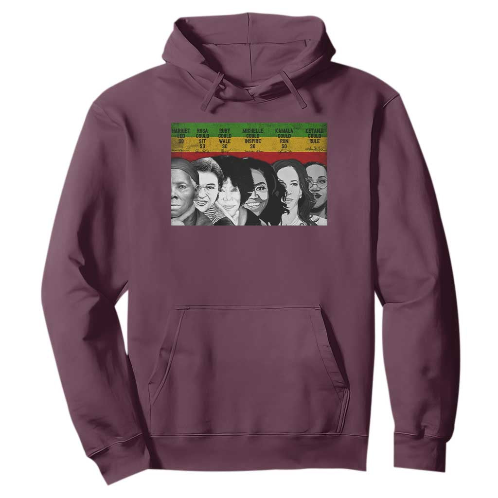 Black Pride Hoodie Harriet Led Rosa Could Sit Ruby Could Walk Michelle Could Inspire Kamala Could Run Ketanji Could Rule - African Pride