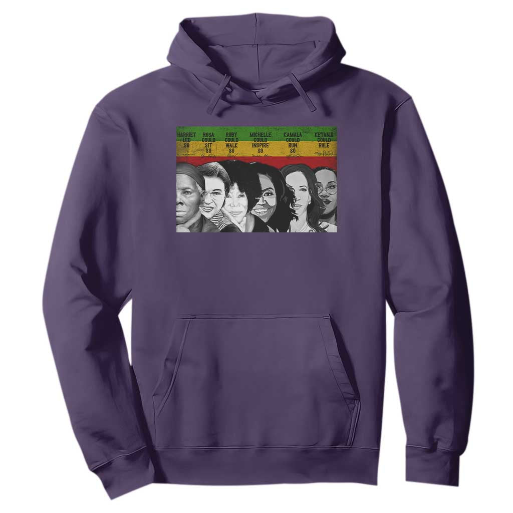 Black Pride Hoodie Harriet Led Rosa Could Sit Ruby Could Walk Michelle Could Inspire Kamala Could Run Ketanji Could Rule - African Pride
