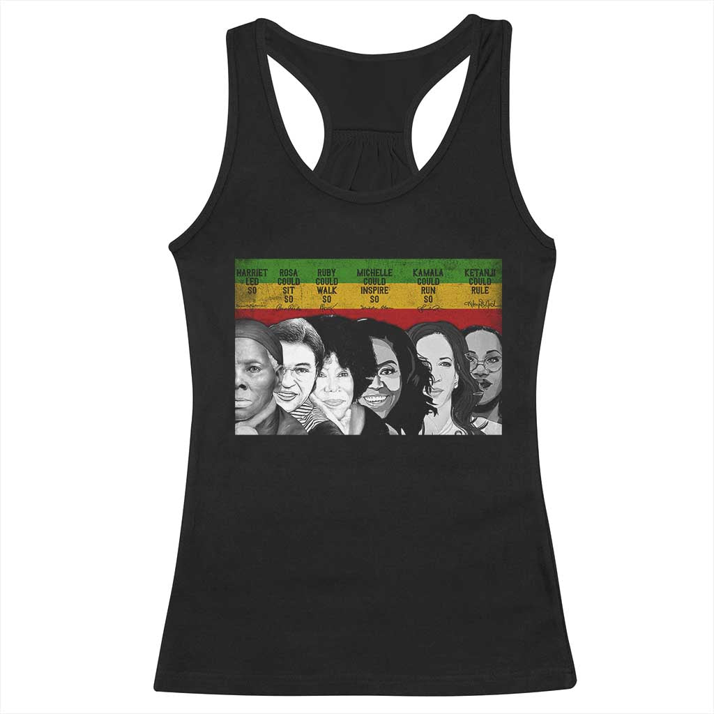 Black Pride Racerback Tank Top Harriet Led Rosa Could Sit Ruby Could Walk Michelle Could Inspire Kamala Could Run Ketanji Could Rule - African Pride