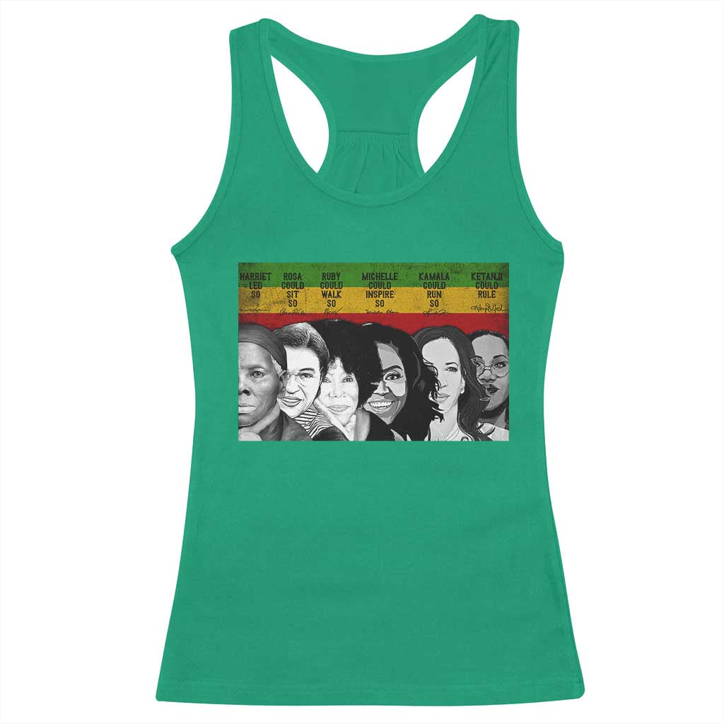 Black Pride Racerback Tank Top Harriet Led Rosa Could Sit Ruby Could Walk Michelle Could Inspire Kamala Could Run Ketanji Could Rule - African Pride