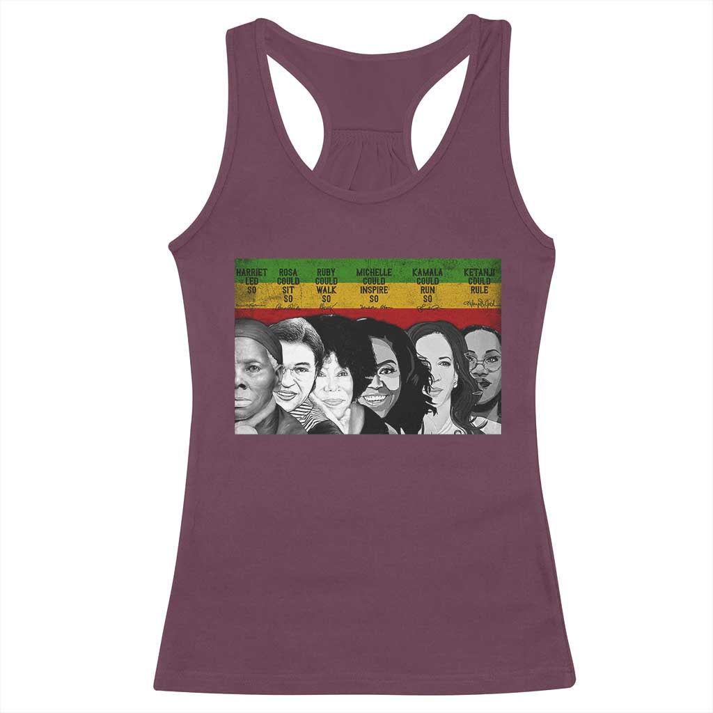 Black Pride Racerback Tank Top Harriet Led Rosa Could Sit Ruby Could Walk Michelle Could Inspire Kamala Could Run Ketanji Could Rule - African Pride