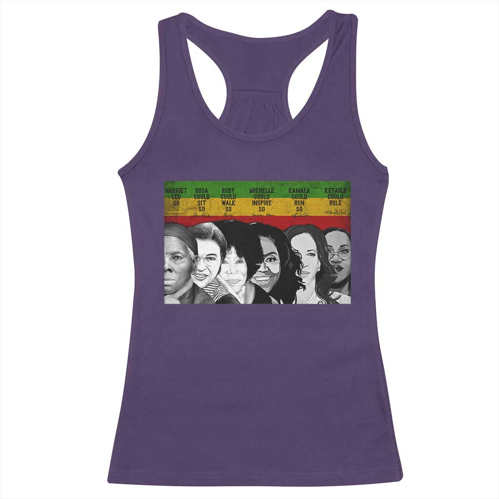 Black Pride Racerback Tank Top Harriet Led Rosa Could Sit Ruby Could Walk Michelle Could Inspire Kamala Could Run Ketanji Could Rule - African Pride