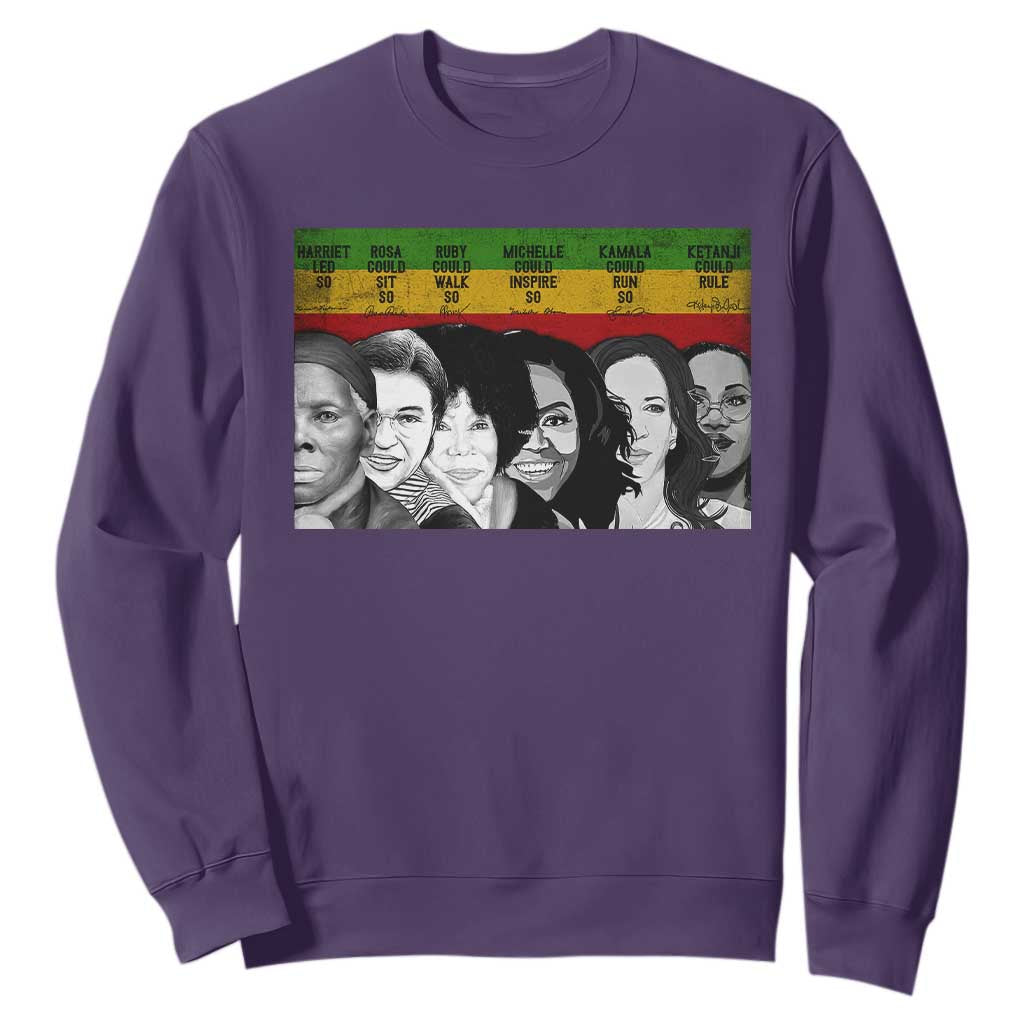 Black Pride Sweatshirt Harriet Led Rosa Could Sit Ruby Could Walk Michelle Could Inspire Kamala Could Run Ketanji Could Rule - African Pride