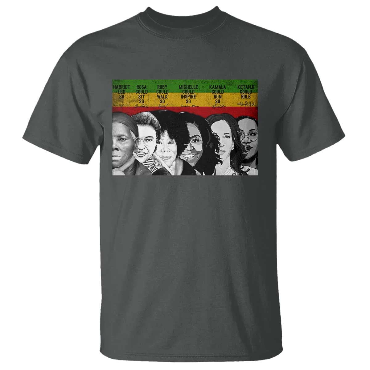 Black Pride T Shirt Harriet Led Rosa Could Sit Ruby Could Walk Michelle Could Inspire Kamala Could Run Ketanji Could Rule - African Pride