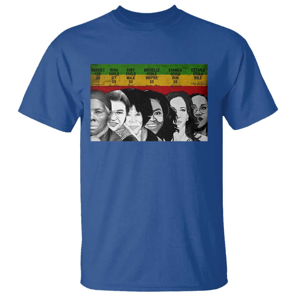 Black Pride T Shirt Harriet Led Rosa Could Sit Ruby Could Walk Michelle Could Inspire Kamala Could Run Ketanji Could Rule - African Pride