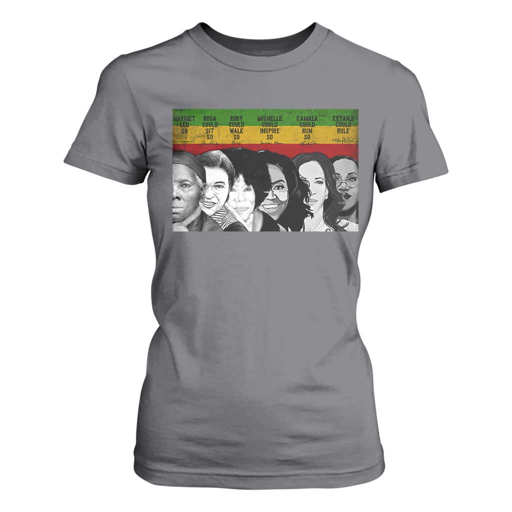 Black Pride T Shirt For Women Harriet Led Rosa Could Sit Ruby Could Walk Michelle Could Inspire Kamala Could Run Ketanji Could Rule - African Pride