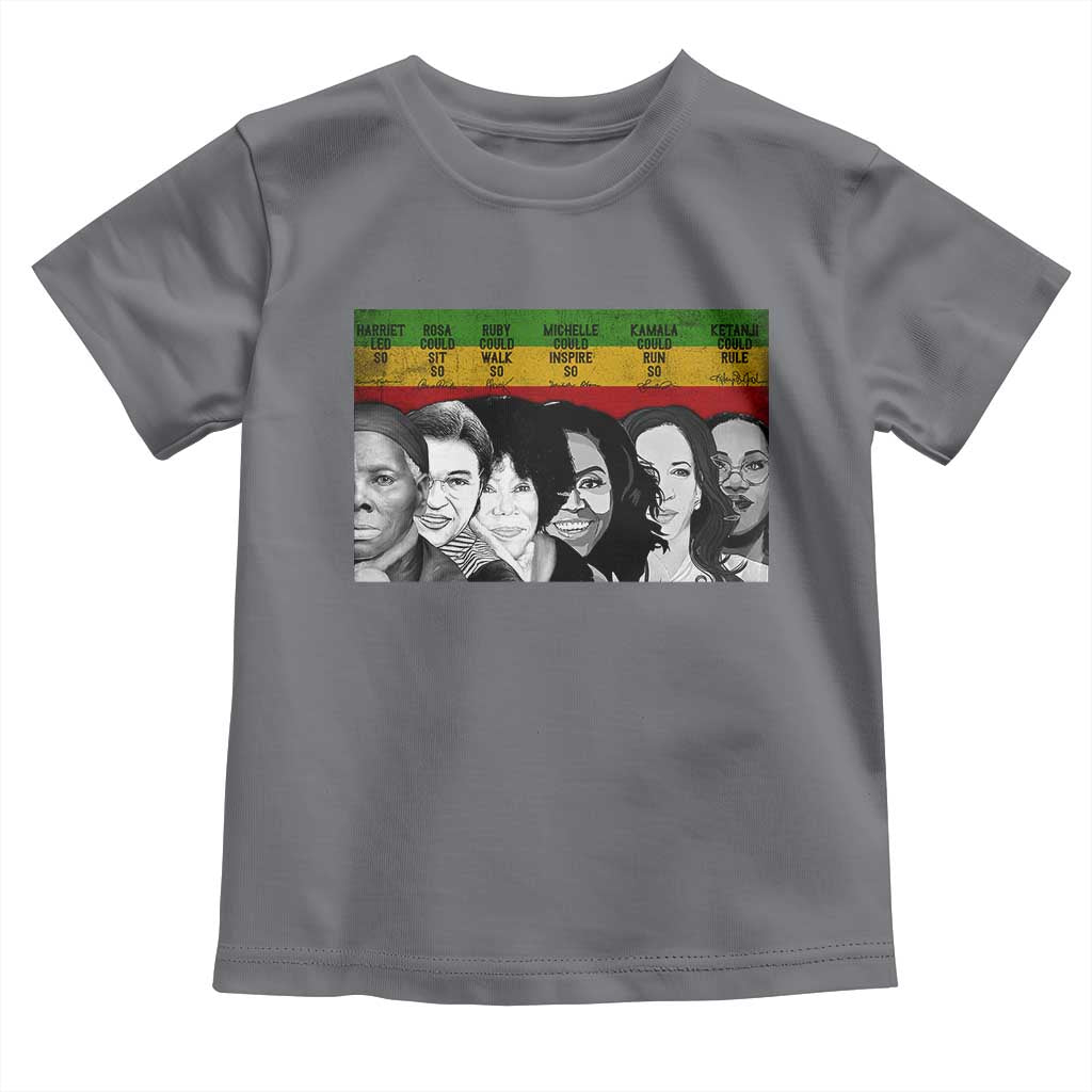 Black Pride Toddler T Shirt Harriet Led Rosa Could Sit Ruby Could Walk Michelle Could Inspire Kamala Could Run Ketanji Could Rule - African Pride