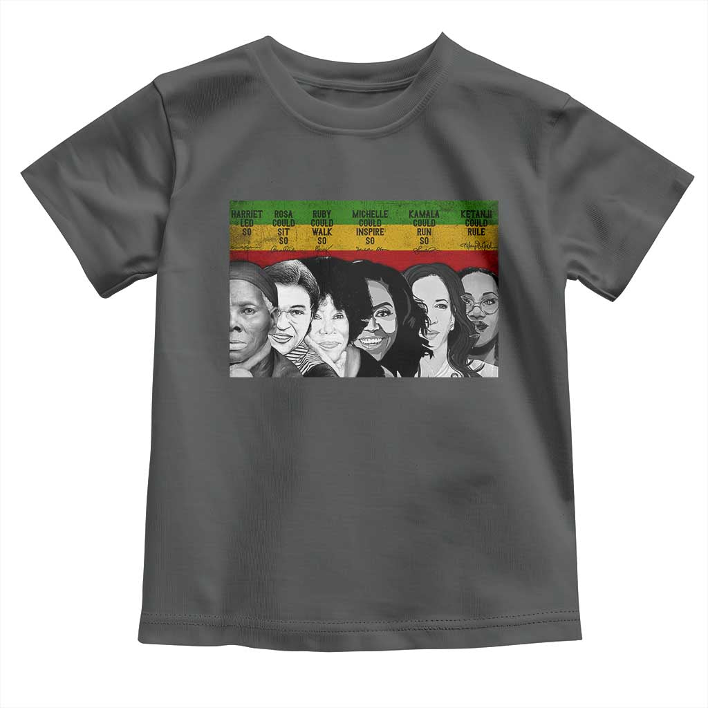 Black Pride Toddler T Shirt Harriet Led Rosa Could Sit Ruby Could Walk Michelle Could Inspire Kamala Could Run Ketanji Could Rule - African Pride