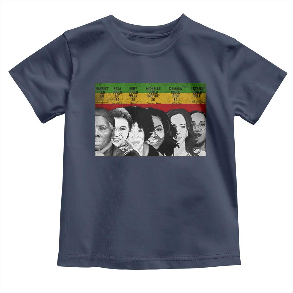 Black Pride Toddler T Shirt Harriet Led Rosa Could Sit Ruby Could Walk Michelle Could Inspire Kamala Could Run Ketanji Could Rule - African Pride
