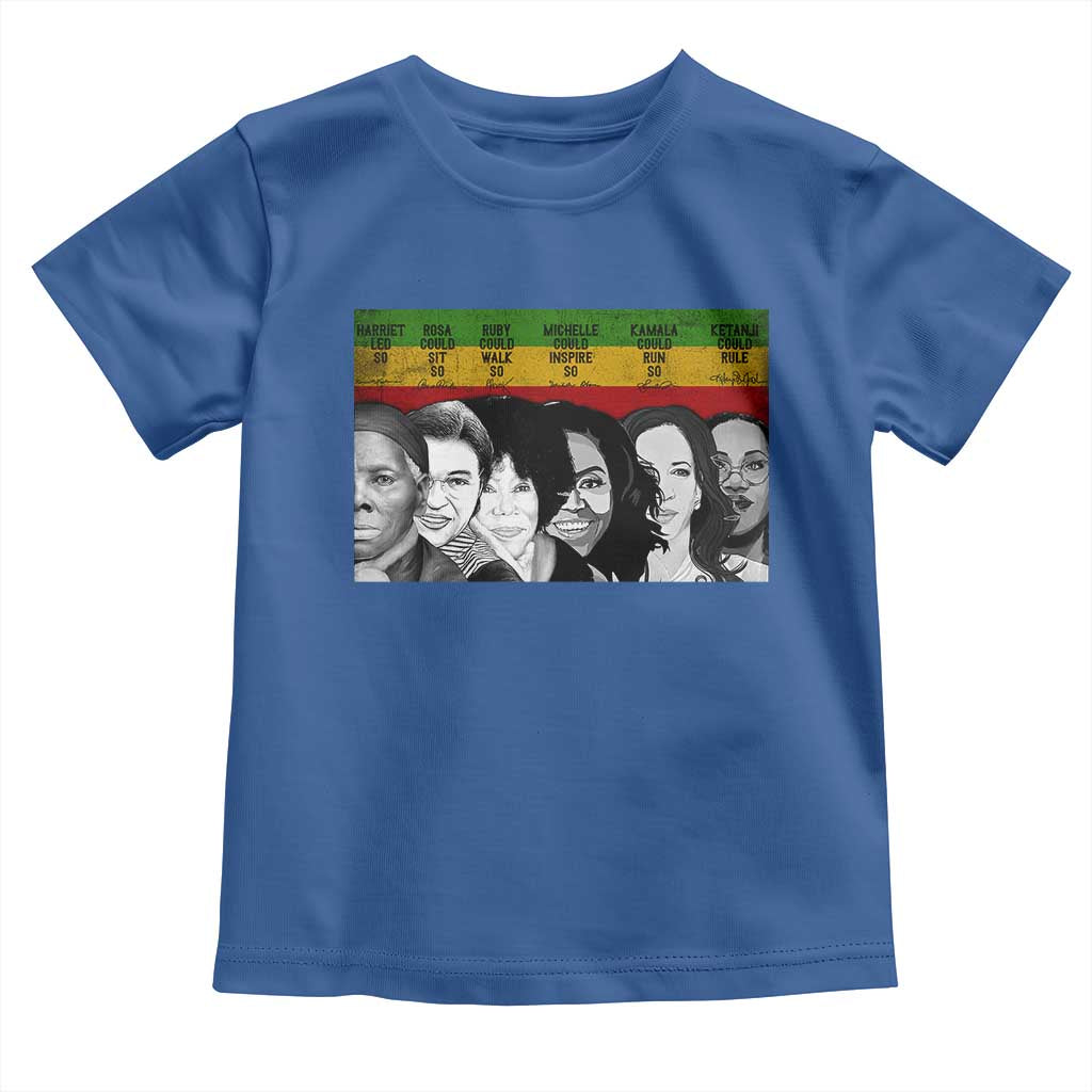 Black Pride Toddler T Shirt Harriet Led Rosa Could Sit Ruby Could Walk Michelle Could Inspire Kamala Could Run Ketanji Could Rule - African Pride