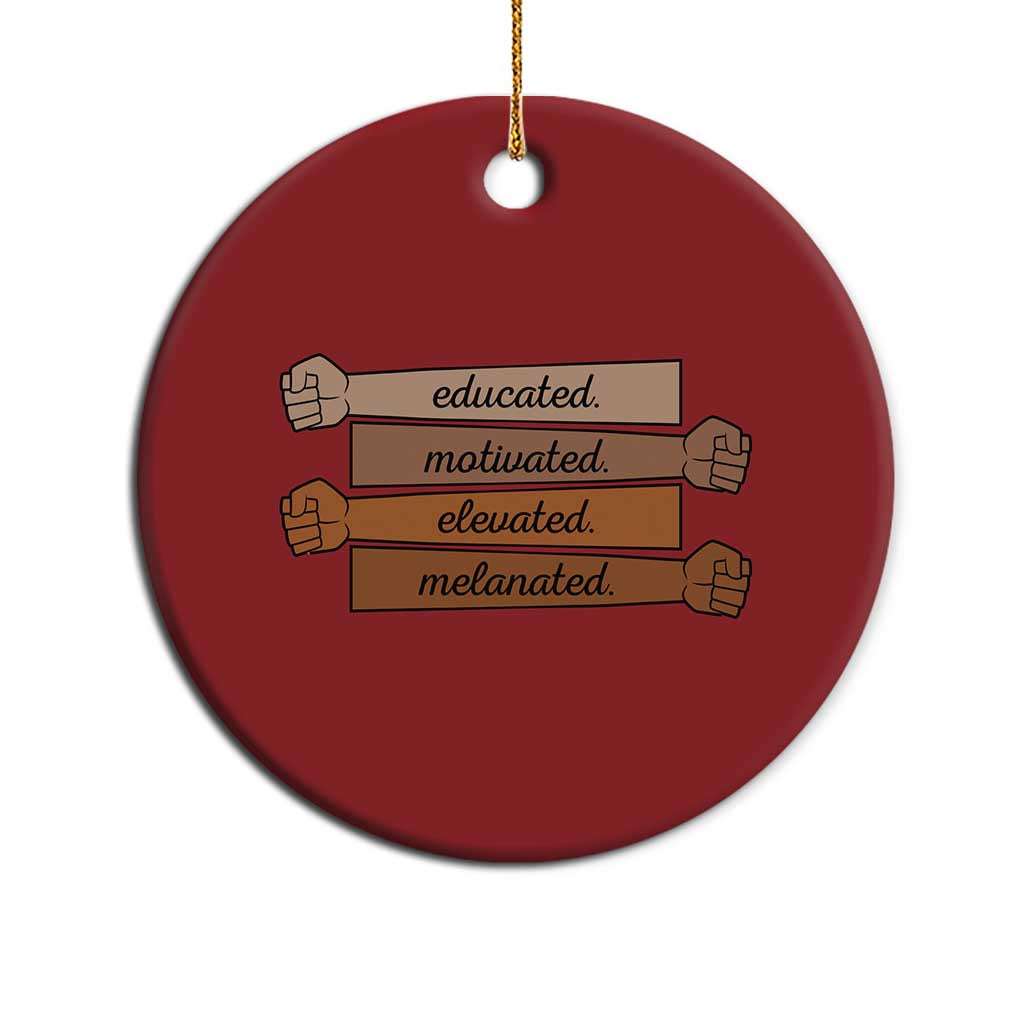 Black Pride Christmas Ornament Educated Motivated Elevated Melanated BLM Melanin - African Pride