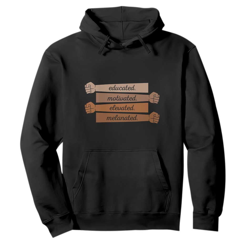 Black Pride Hoodie Educated Motivated Elevated Melanated BLM Melanin - African Pride
