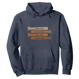 Black Pride Hoodie Educated Motivated Elevated Melanated BLM Melanin - African Pride