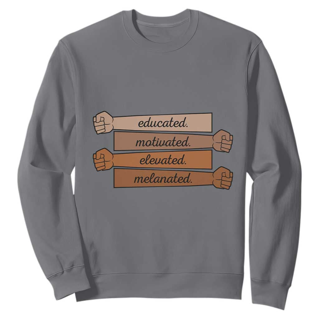 Black Pride Sweatshirt Educated Motivated Elevated Melanated BLM Melanin - African Pride