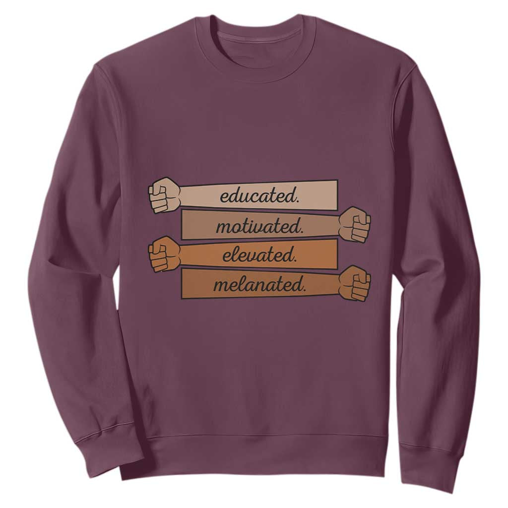 Black Pride Sweatshirt Educated Motivated Elevated Melanated BLM Melanin - African Pride