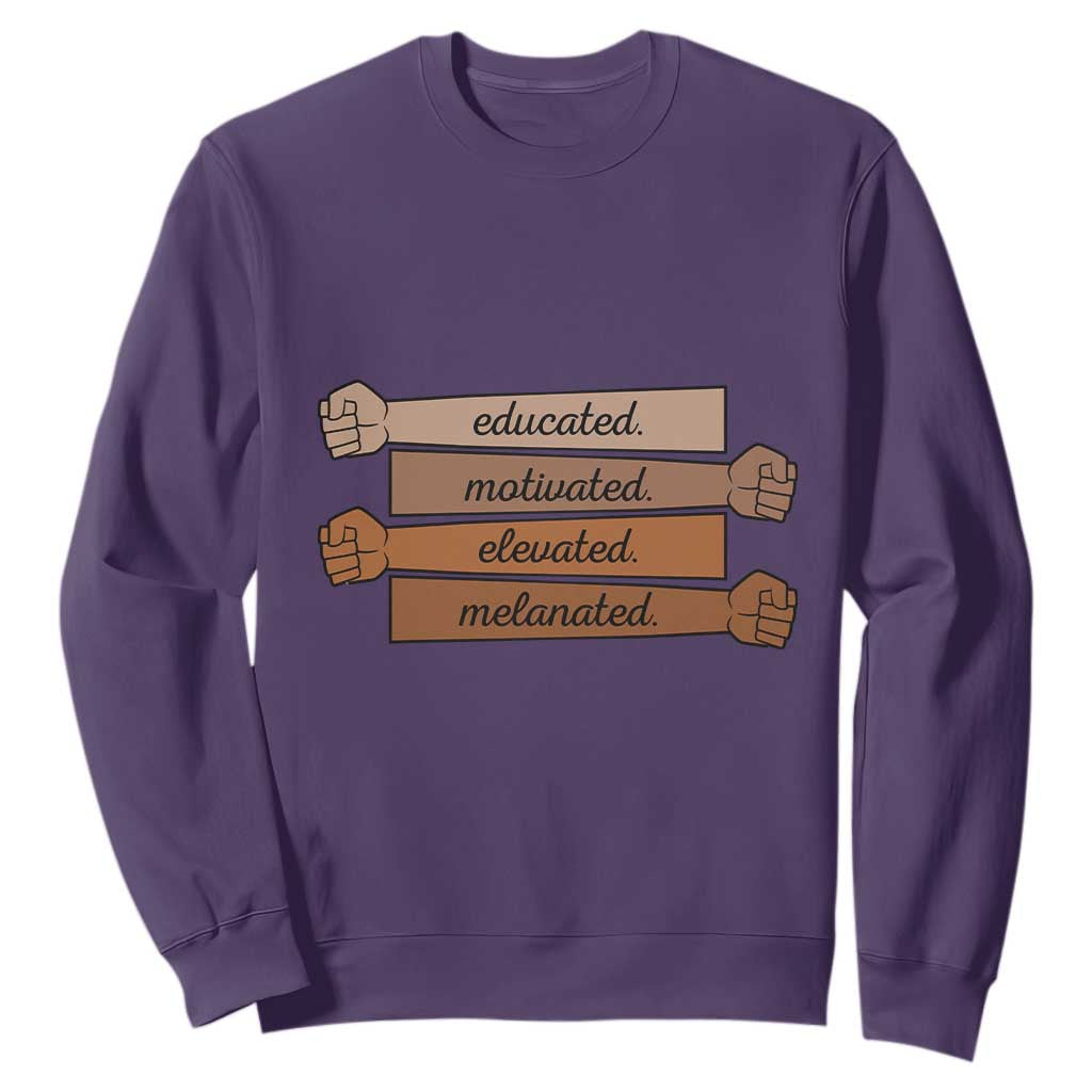 Black Pride Sweatshirt Educated Motivated Elevated Melanated BLM Melanin - African Pride
