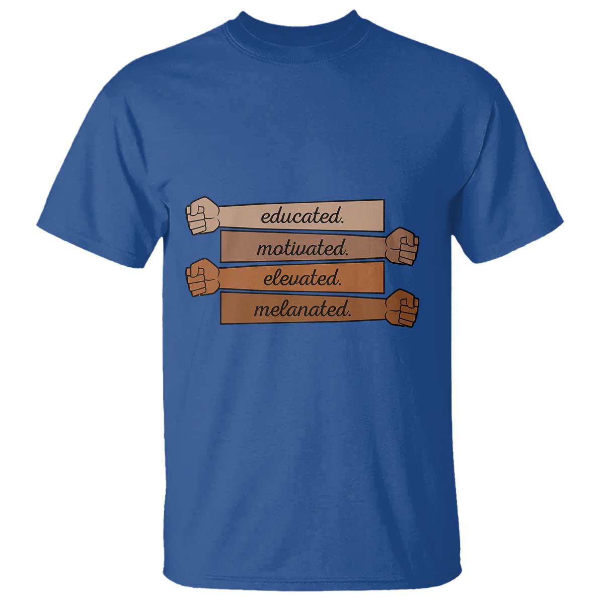 Black Pride T Shirt Educated Motivated Elevated Melanated BLM Melanin - African Pride