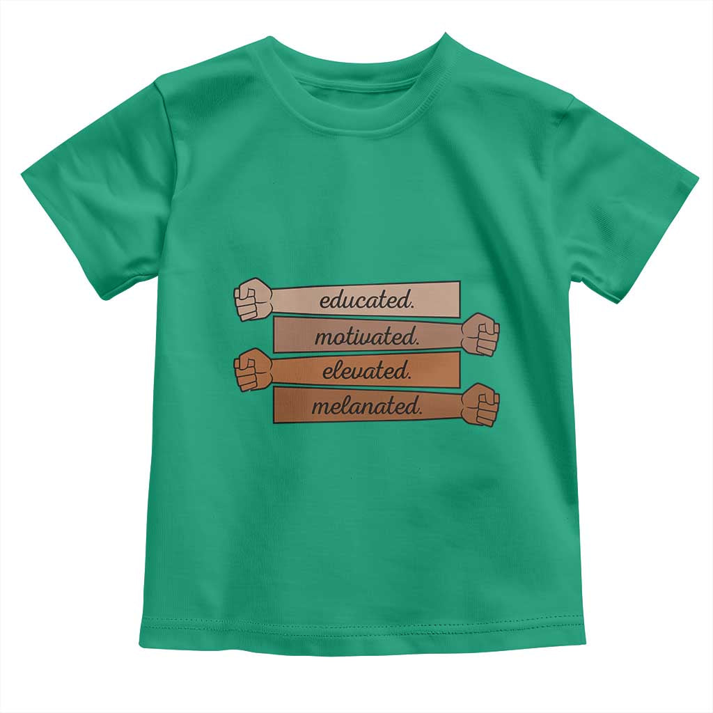 Black Pride Toddler T Shirt Educated Motivated Elevated Melanated BLM Melanin - African Pride
