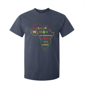 Black Pride T Shirt For Kid A Black Woman Is Speaking Listen And Learn Africa Map - African Pride