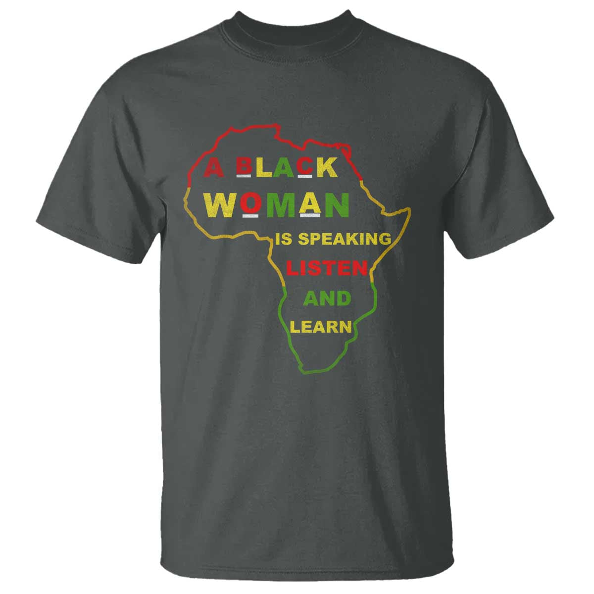 Black Pride T Shirt A Black Woman Is Speaking Listen And Learn Africa Map - African Pride