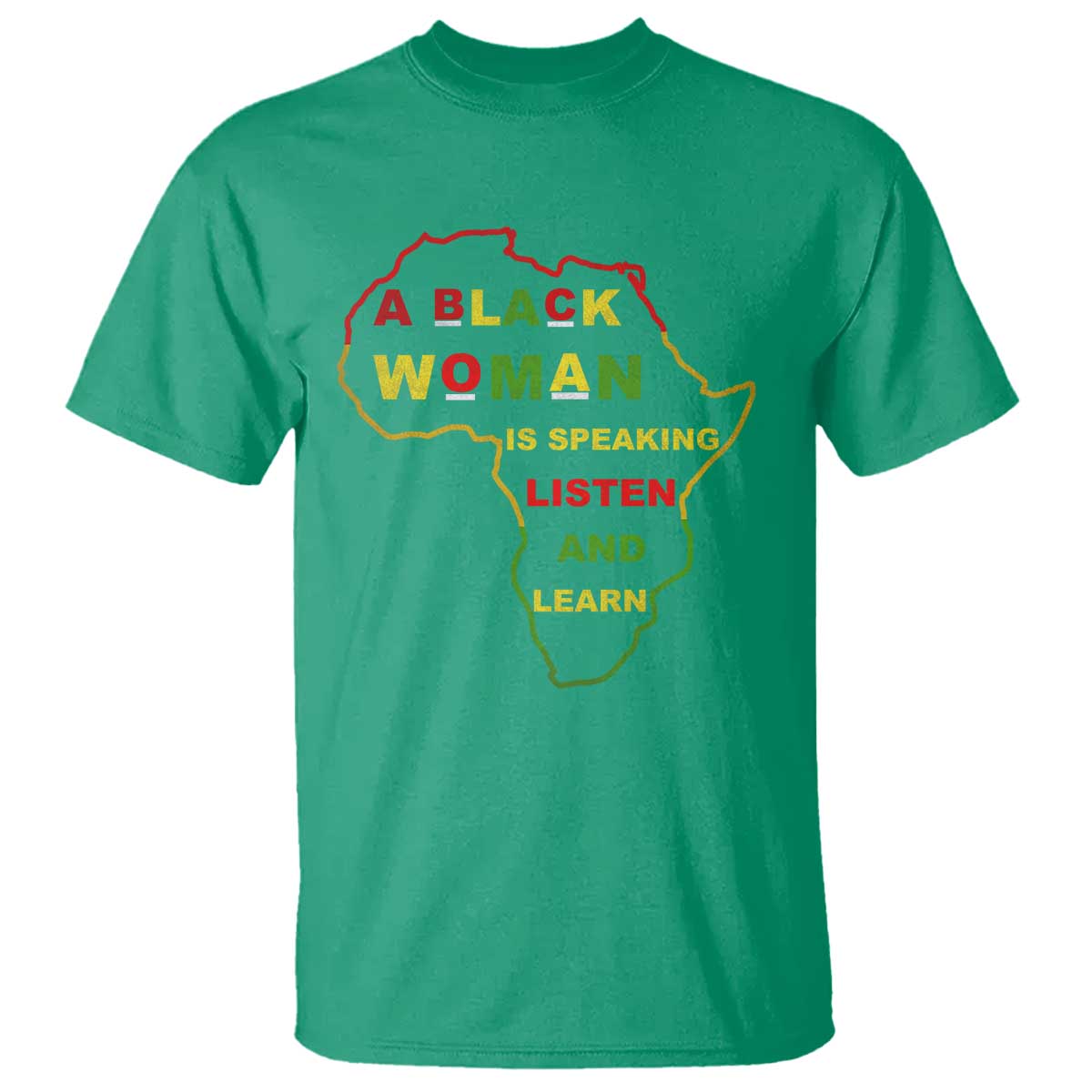 Black Pride T Shirt A Black Woman Is Speaking Listen And Learn Africa Map - African Pride