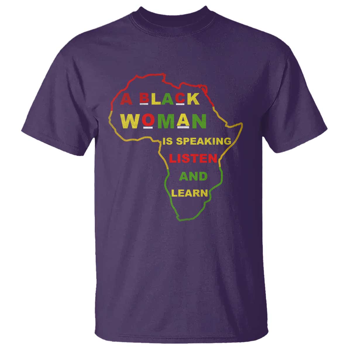 Black Pride T Shirt A Black Woman Is Speaking Listen And Learn Africa Map - African Pride