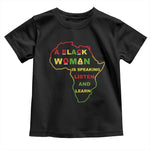 Black Pride Toddler T Shirt A Black Woman Is Speaking Listen And Learn Africa Map - African Pride