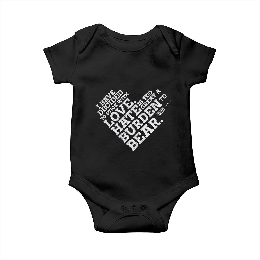 MLK Baby Onesie I Have Decided To Stick With Love Martin Luther King Black History Month - African Pride