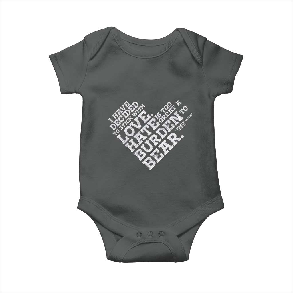MLK Baby Onesie I Have Decided To Stick With Love Martin Luther King Black History Month - African Pride