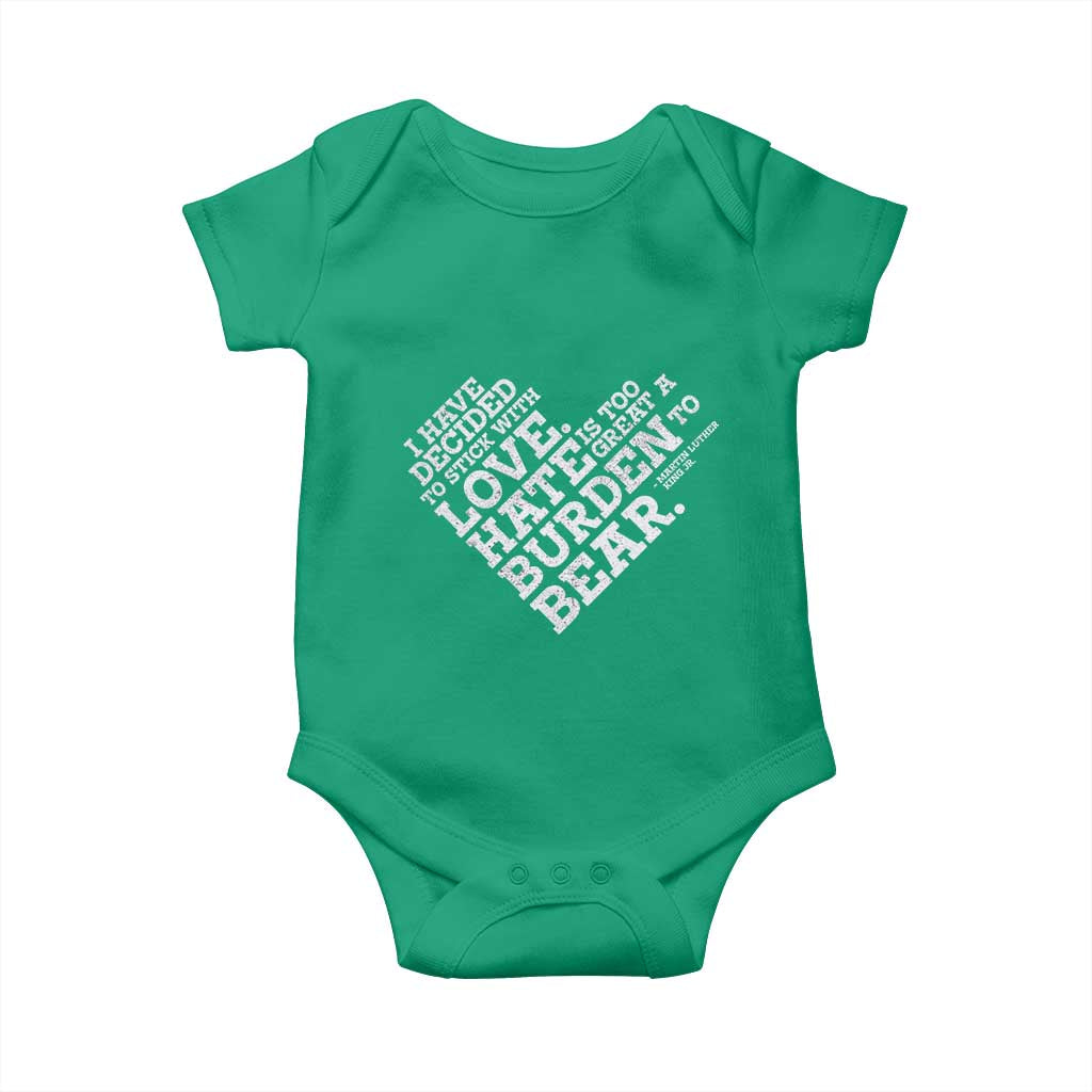 MLK Baby Onesie I Have Decided To Stick With Love Martin Luther King Black History Month - African Pride