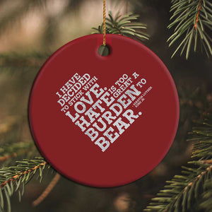 MLK Christmas Ornament I Have Decided To Stick With Love Martin Luther King Black History Month - African Pride