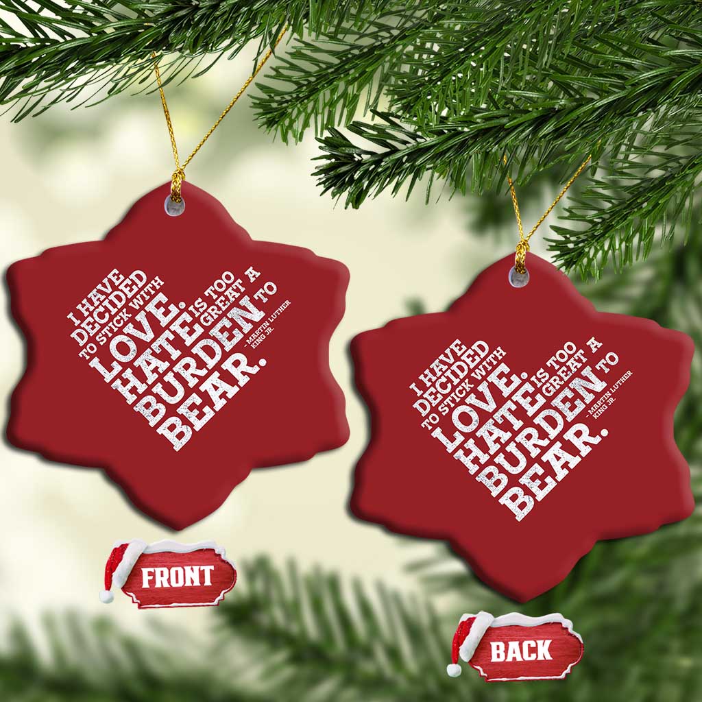 MLK Christmas Ornament I Have Decided To Stick With Love Martin Luther King Black History Month - African Pride