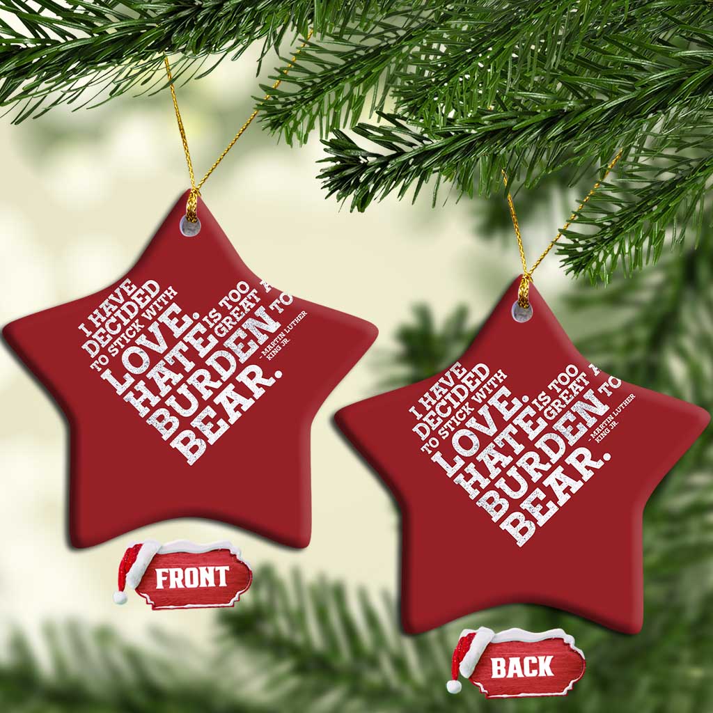 MLK Christmas Ornament I Have Decided To Stick With Love Martin Luther King Black History Month - African Pride
