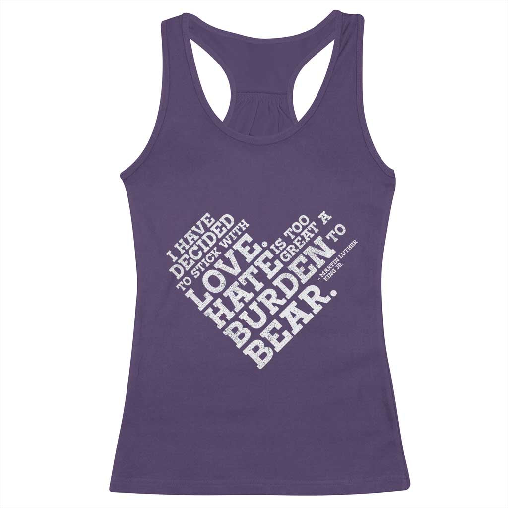 MLK Racerback Tank Top I Have Decided To Stick With Love Martin Luther King Black History Month - African Pride