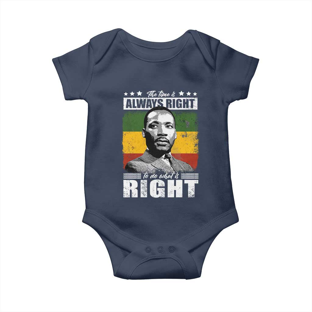 Martin Luther King Jr Baby Onesie The Time Is Always Right To Do What Is Right MLK Black Month - African Pride
