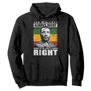 Martin Luther King Jr Hoodie The Time Is Always Right To Do What Is Right MLK Black Month - African Pride