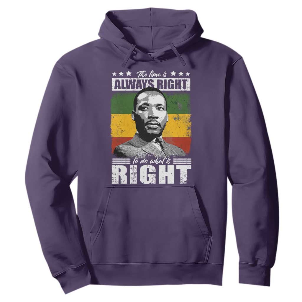 Martin Luther King Jr Hoodie The Time Is Always Right To Do What Is Right MLK Black Month - African Pride