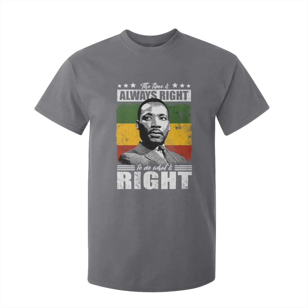 Martin Luther King Jr T Shirt For Kid The Time Is Always Right To Do What Is Right MLK Black Month - African Pride