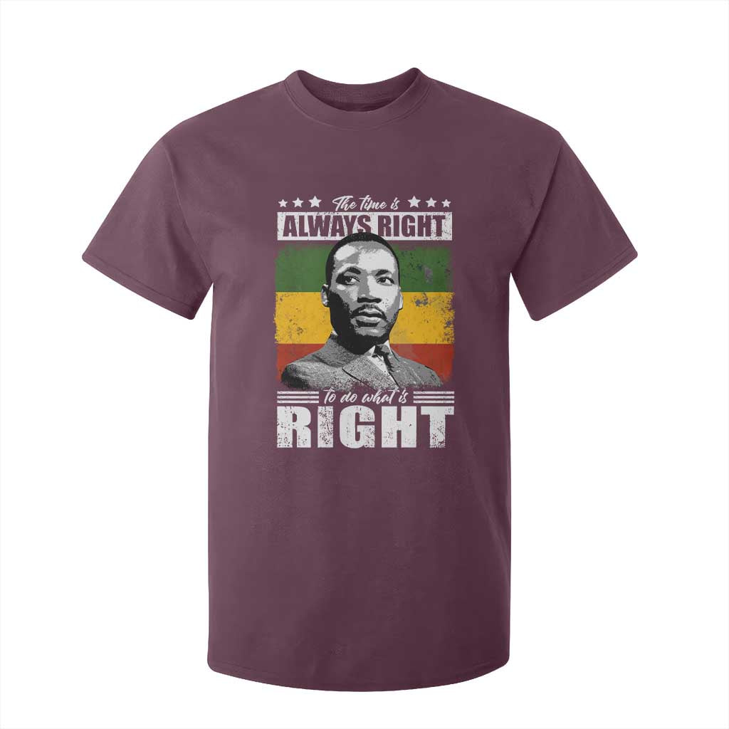 Martin Luther King Jr T Shirt For Kid The Time Is Always Right To Do What Is Right MLK Black Month - African Pride
