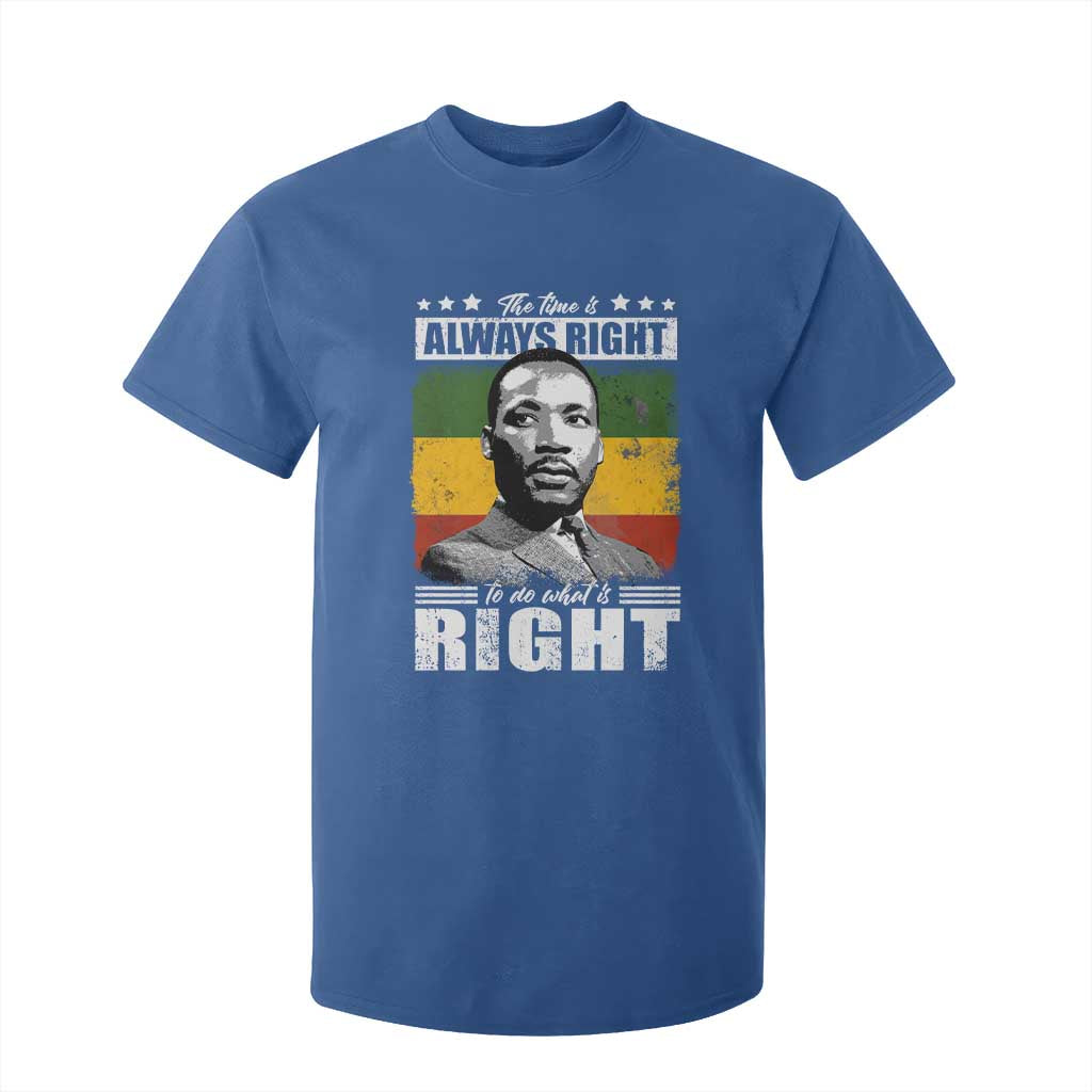 Martin Luther King Jr T Shirt For Kid The Time Is Always Right To Do What Is Right MLK Black Month - African Pride