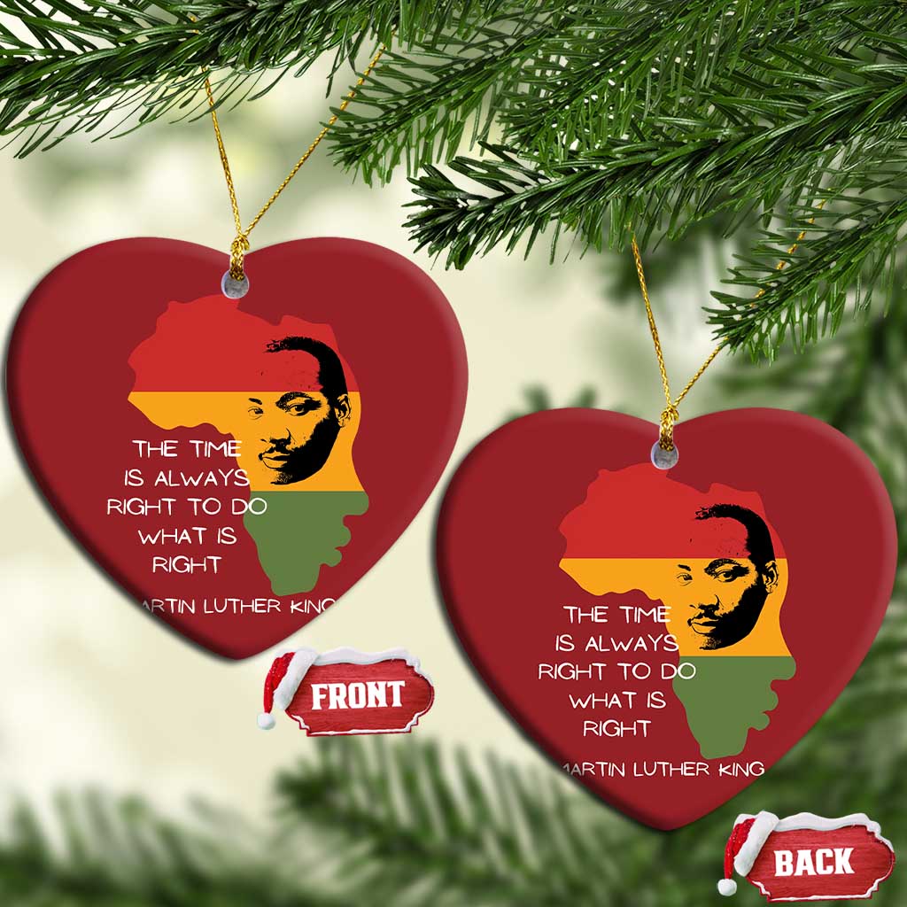 Martin Luther King Jr Christmas Ornament The Time Is Always Right To Do What Is Right MLK African Map - African Pride
