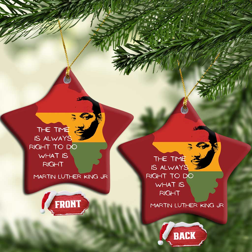 Martin Luther King Jr Christmas Ornament The Time Is Always Right To Do What Is Right MLK African Map - African Pride