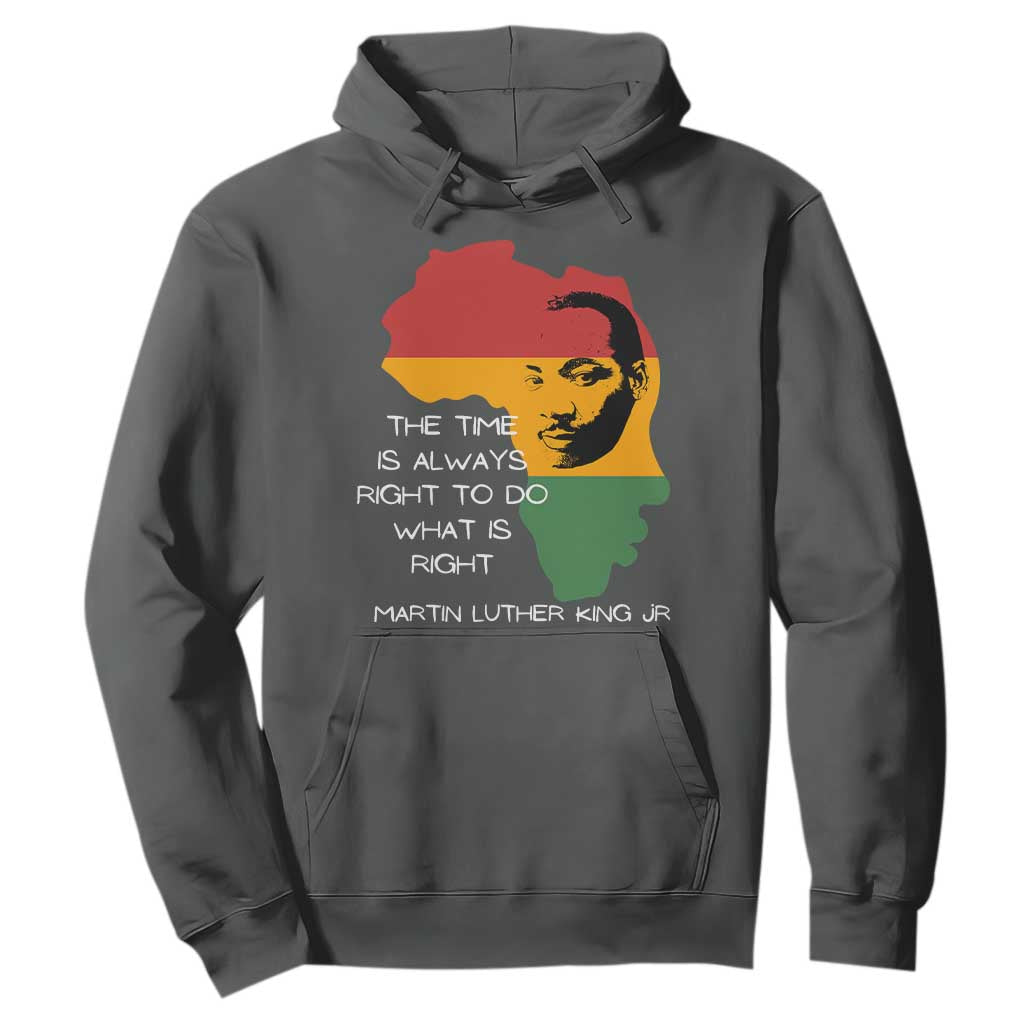 Martin Luther King Jr Hoodie The Time Is Always Right To Do What Is Right MLK African Map - African Pride