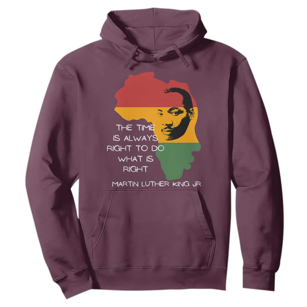 Martin Luther King Jr Hoodie The Time Is Always Right To Do What Is Right MLK African Map - African Pride