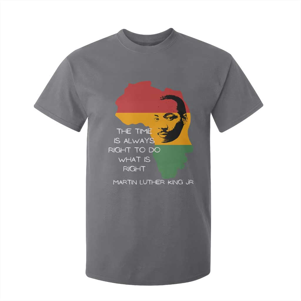 Martin Luther King Jr T Shirt For Kid The Time Is Always Right To Do What Is Right MLK African Map - African Pride