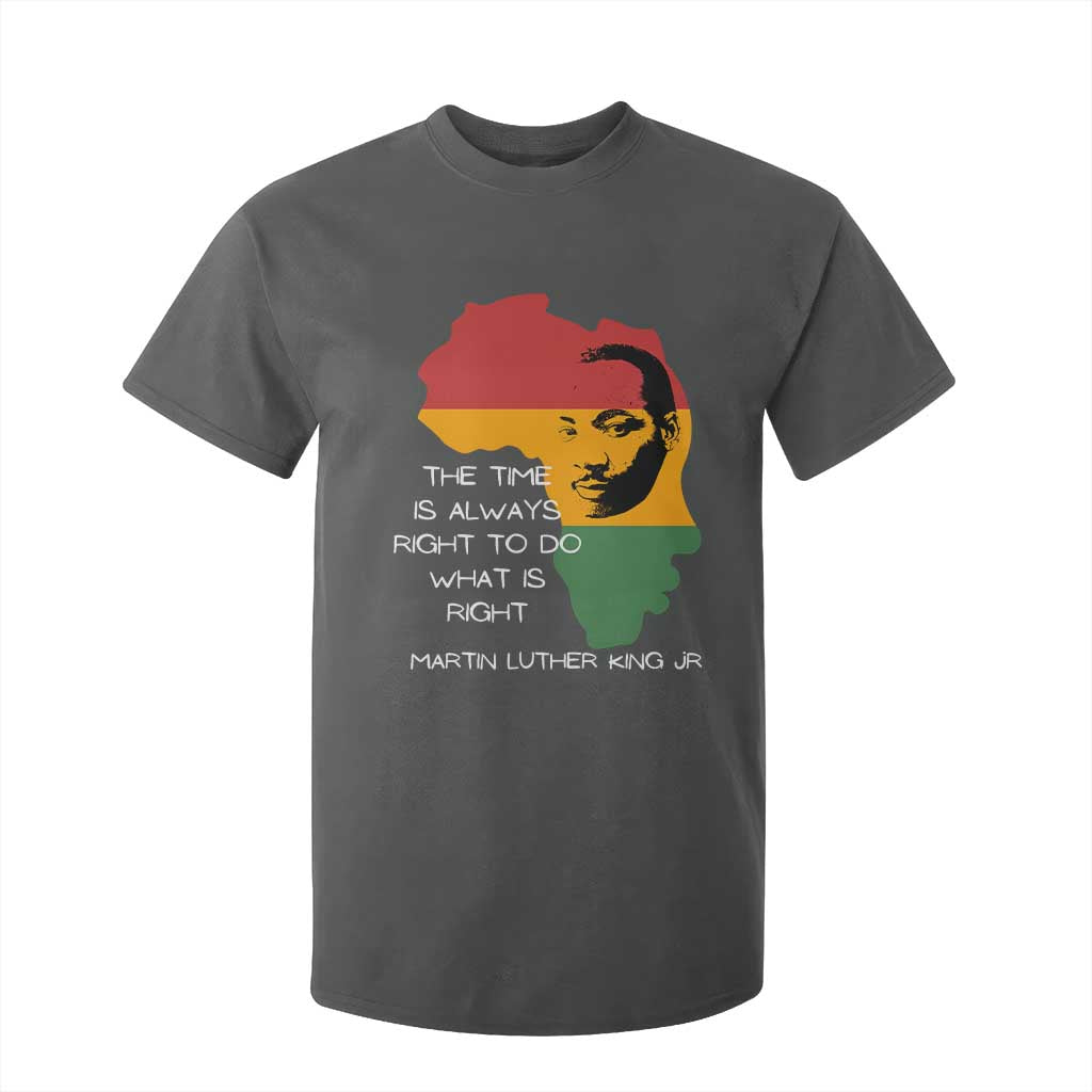Martin Luther King Jr T Shirt For Kid The Time Is Always Right To Do What Is Right MLK African Map - African Pride