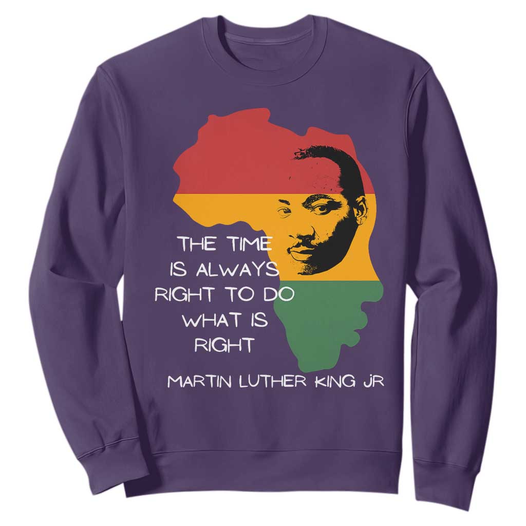 Martin Luther King Jr Sweatshirt The Time Is Always Right To Do What Is Right MLK African Map - African Pride