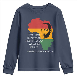 Martin Luther King Jr Youth Sweatshirt The Time Is Always Right To Do What Is Right MLK African Map - African Pride