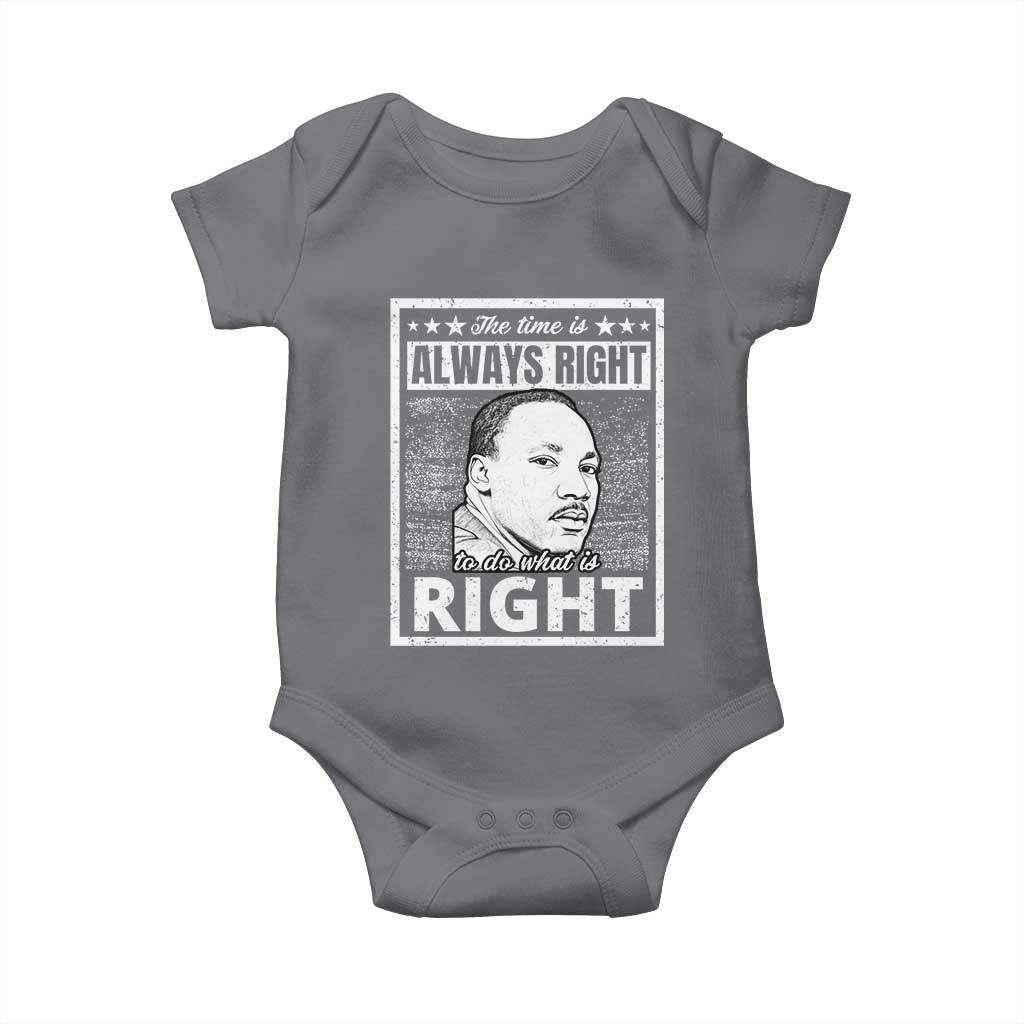 Martin Luther King Jr Baby Onesie The Time Is Always Right To Do What Is Right - African Pride