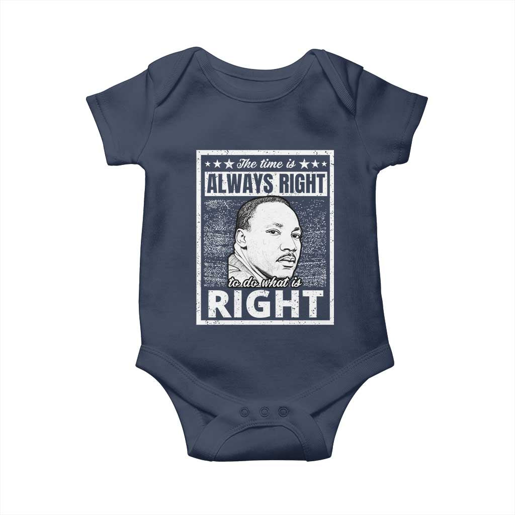 Martin Luther King Jr Baby Onesie The Time Is Always Right To Do What Is Right - African Pride